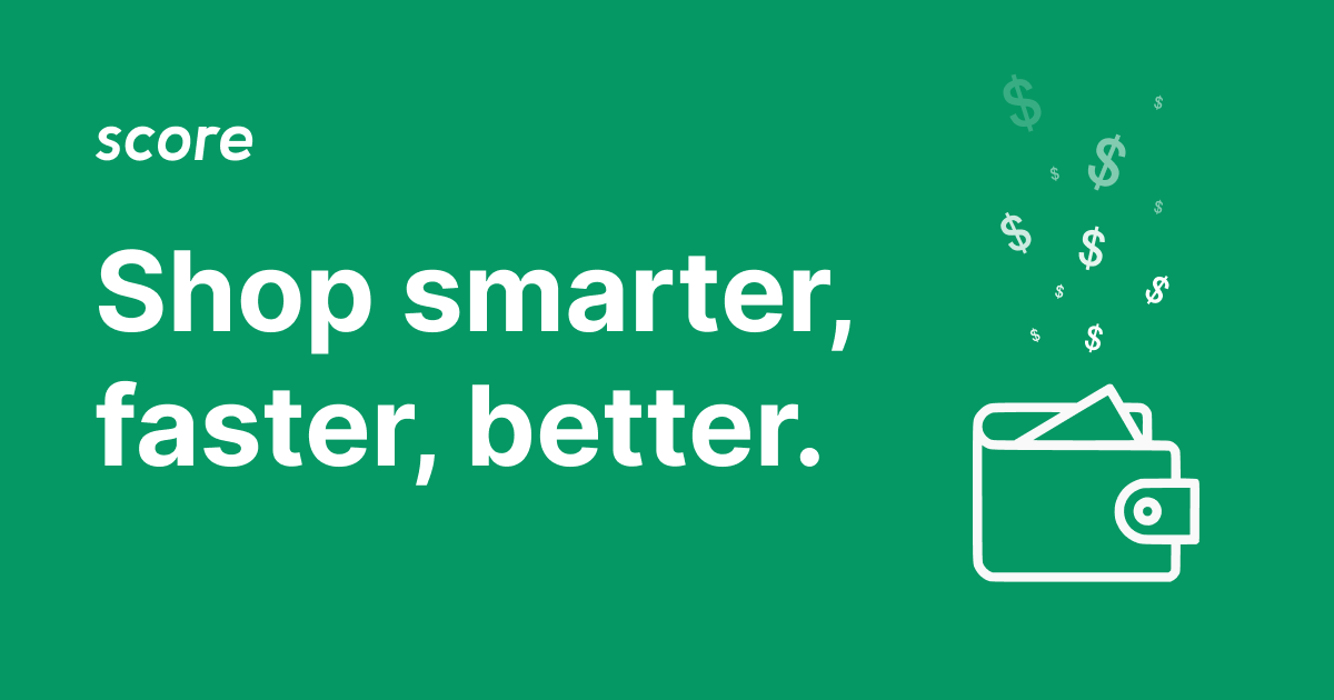 Score - Find the best price across retailers.